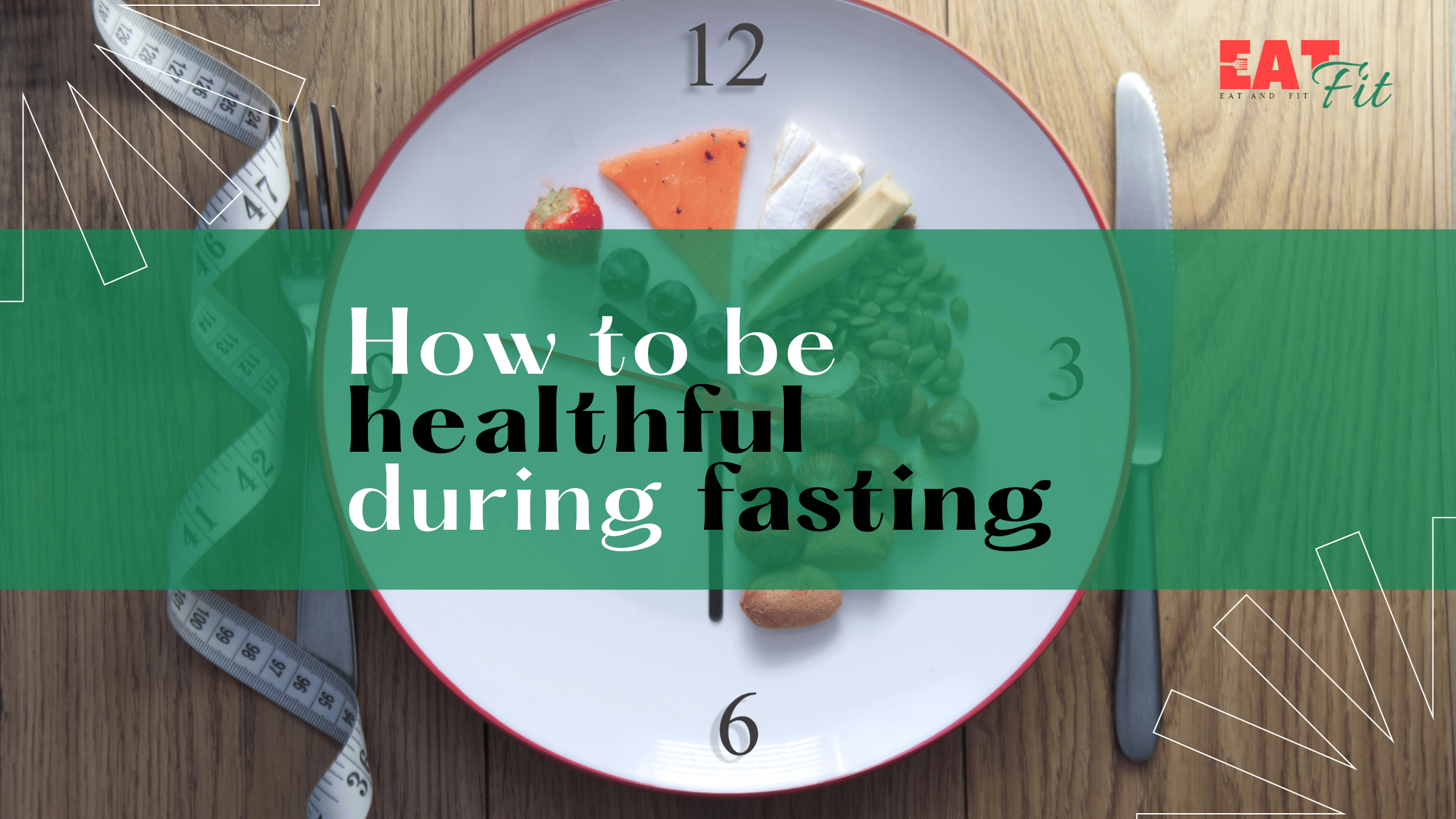 healthful fasting during Ramadan