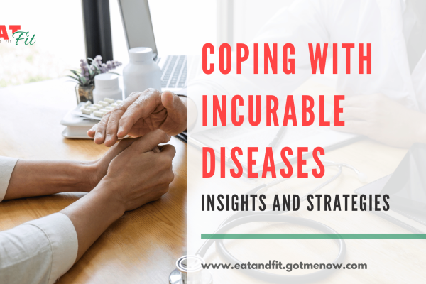 Coping with incurable diseases