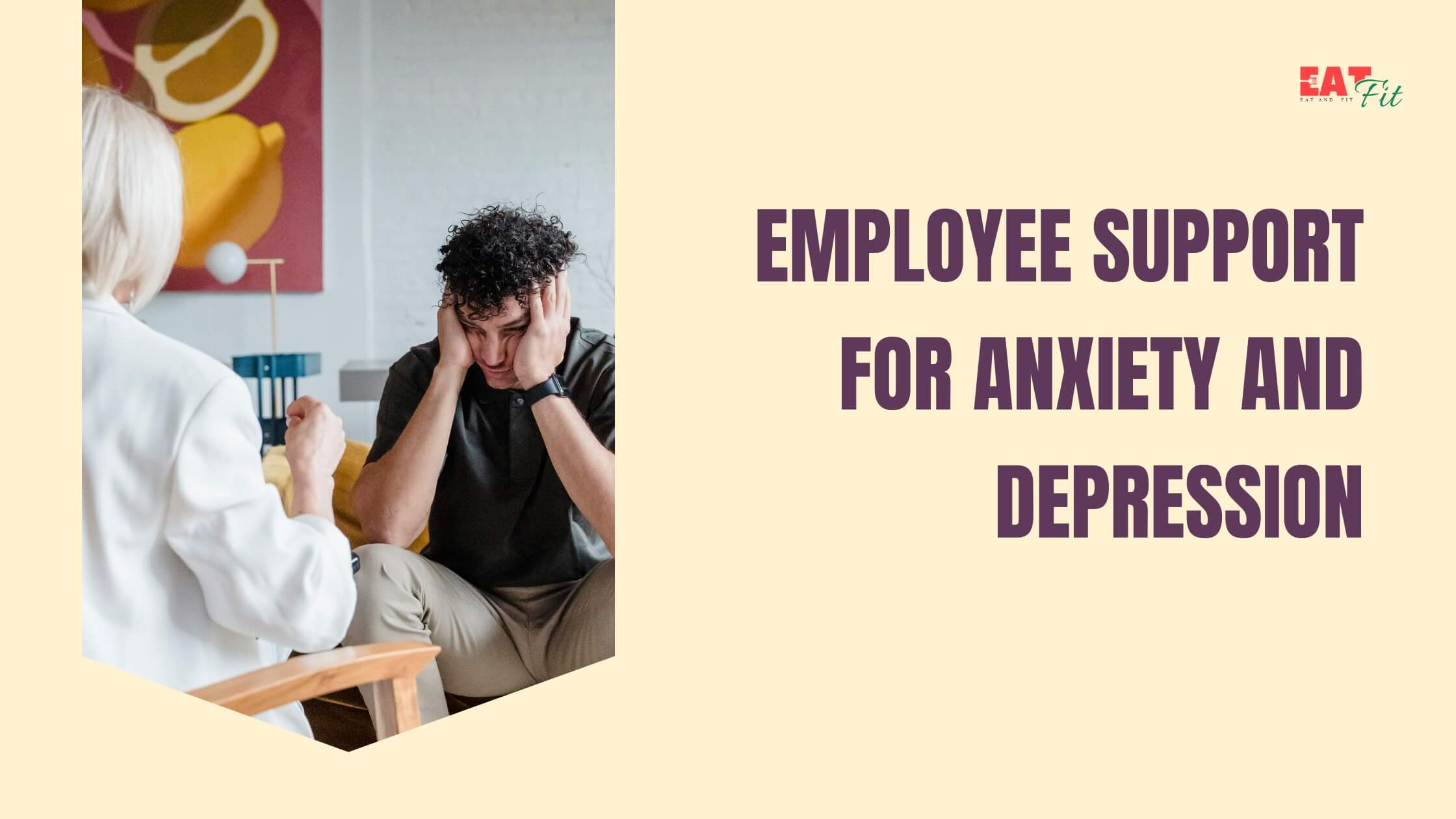 Supporting Employees with Anxiety and Depression: A Comprehensive Guide